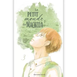 Le Petit Monde de Machida - Tome 03